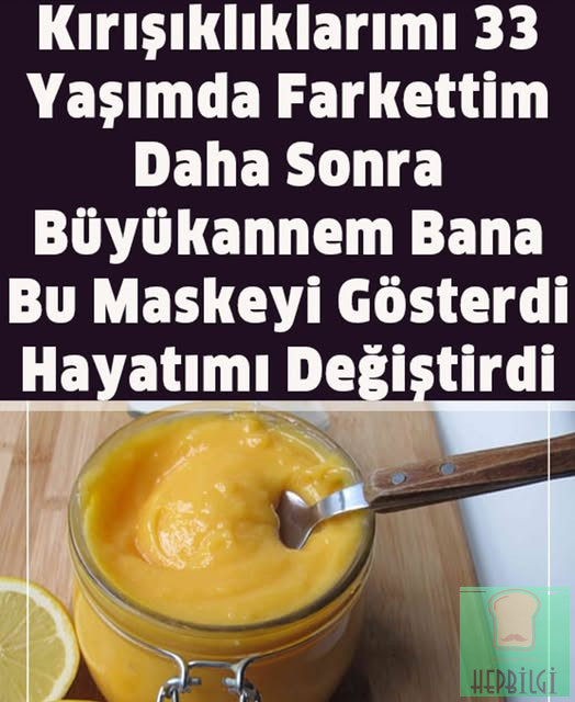 Yüzümde Kırışıklıklar Oluştuğunda 33 Yaşımdaydım Büyükannem Bu Maskeyi Gösterdi - 2