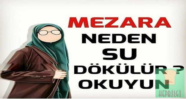 Mezara Neden Su Dökülür? Faydası Nedir? Hiç merak ettiniz mi? - 2