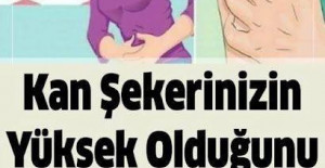 Kan Şekerinizin Yüksek Olduğunu Gösteren 14 Belirti 