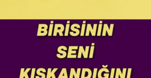 Birisinin Seni Kıskandığını Gösteren 6 İşaret	