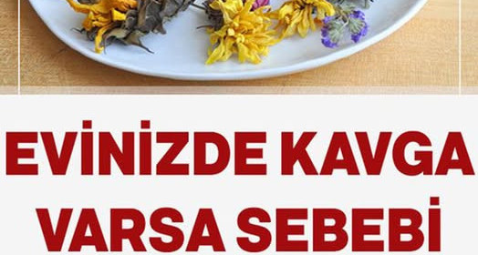 Evinizde kavga varsa bu beş eşyayı hemen atın 